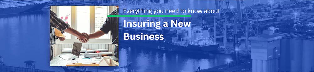 Insuring a New Business