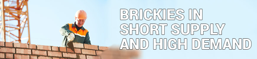 Brickies In Short Supply And High Demand