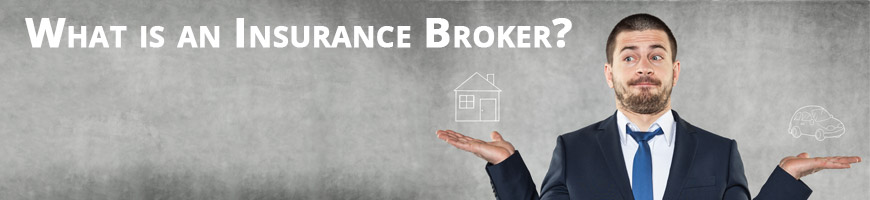 What Is An Insurance Broker?