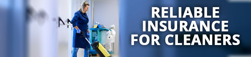 Easy & Reliable Insurance For Cleaners