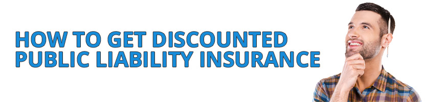 How to Get Discounted Public Liability Insurance