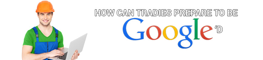 How Can Traides Prepare to be Googled?