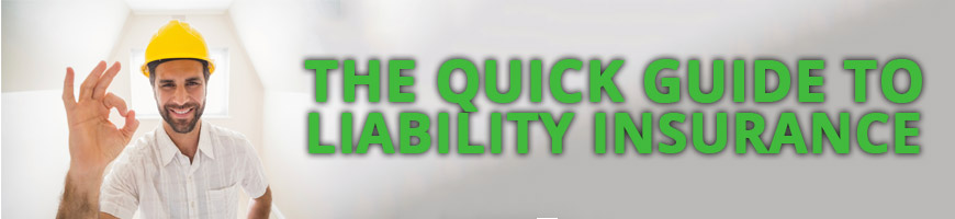 The Quick Guide to Liability – How Does it Apply to Insurance?